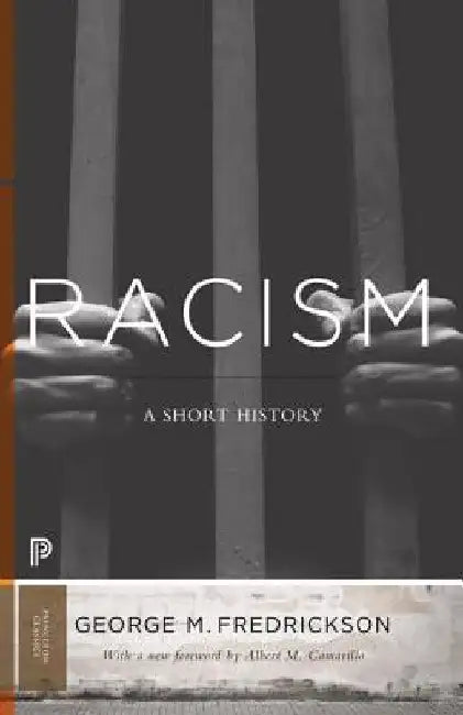 Racism: A Short History by George M. Fredrickson