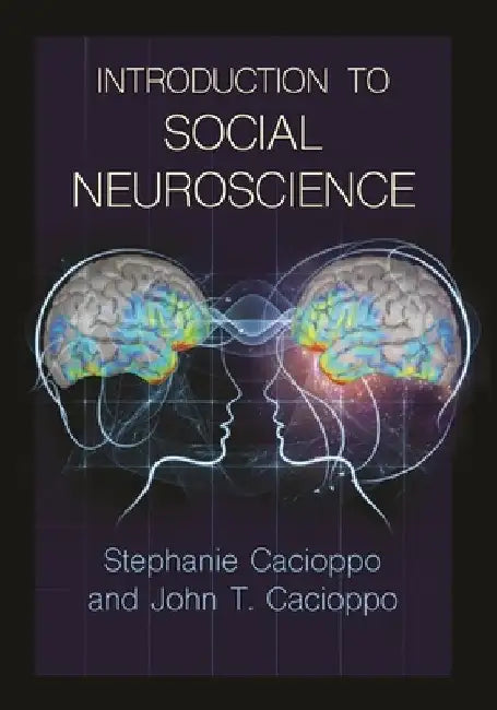 Introduction to Social Neuroscience by John T. Cacioppo