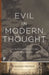 Evil in Modern Thought: An Alternative History of Philosophy by Susan Neiman