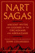 Nart Sagas: Ancient Myths and Legends of the Circassians and Abkhazians by John Colarusso