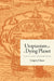 Utopianism for a Dying Planet: Life After Consumerism by Gregory Claeys