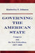 Governing the American State: Congress and the New Federalism, 1877-1929 by Kimberly Johnson