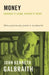Money: Whence It Came, Where It Went by John Kenneth Galbraith