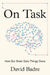 On Task: How Our Brain Gets Things Done by David Badre