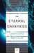 The Eternal Darkness: A Personal History of Deep-Sea Exploration by Robert D. Ballard