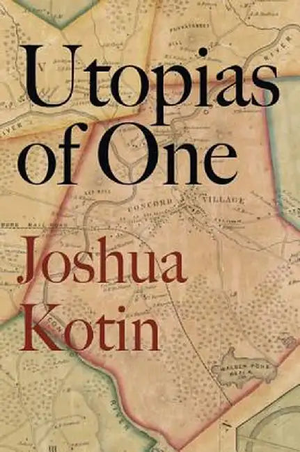 Utopias of One by Joshua Kotin