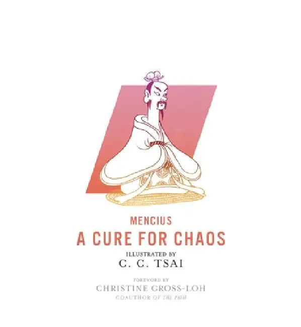 A Cure for Chaos by Mencius