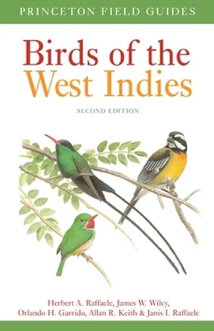 Birds of the West Indies Second Edition by Herbert A. Raffaele