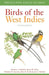 Birds of the West Indies Second Edition by Herbert A. Raffaele