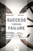Success Through Failure: The Paradox of Design by Henry Petroski