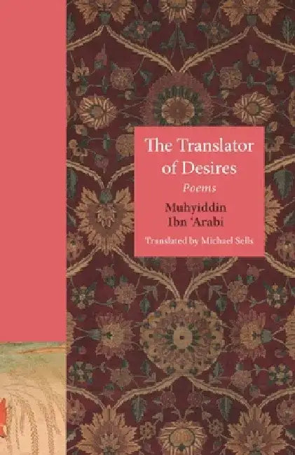 The Translator of Desires by Michael Sells