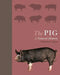 The Pig: A Natural History by Richard Lutwyche