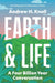 Earth and Life: A Four Billion Year Conversation by Andrew H. Knoll