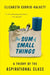The Sum of Small Things: A Theory of the Aspirational Class by Elizabeth Currid-Halkett