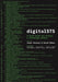 Digitalsts: A Field Guide for Science & Technology Studies by Janet Vertesi
