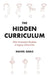 The Hidden Curriculum: First Generation Students at Legacy Universities by Rachel Gable