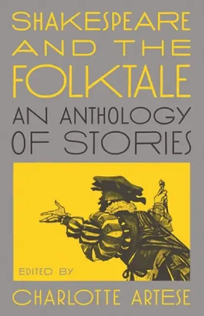 Shakespeare and the Folktale: An Anthology of Stories by Pup Inhouse