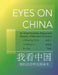 Eyes on China: An Intermediate-Advanced Reader of Modern Chinese by Jincheng Liu