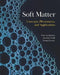 Soft Matter: Concepts, Phenomena, and Applications by Wim Van Saarloos