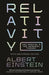 Relativity: The Special and the General Theory - 100th Anniversary Edition by Albert Einstein