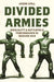 Divided Armies: Inequality and Battlefield Performance in Modern War by Jason Lyall