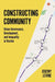 Constructing Community: Urban Governance, Development, and Inequality in Boston by Jeremy Levine