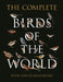 Birds of the World: Every Species Illustrated by Norman Arlott