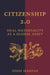 Citizenship 2.0: Dual Nationality as a Global Asset by Yossi Harpaz