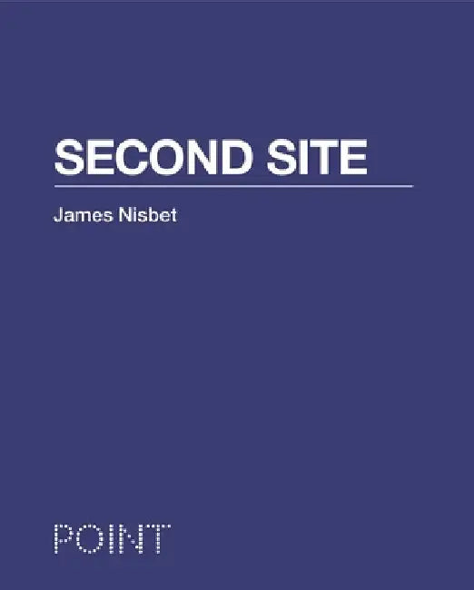 Second Site by James Nisbet