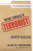 What Makes a Terrorist: Economics and the Roots of Terrorism - 10th Anniversary Edition by Alan B. Krueger
