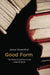 Good Form: The Ethical Experience of the Victorian Novel by Jesse Rosenthal