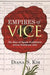 Empires of Vice: The Rise of Opium Prohibition Across Southeast Asia by Diana S. Kim