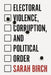 Electoral Violence, Corruption, and Political Order by Sarah Birch