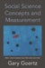 Social Science Concepts and Measurement: New and Completely Revised Edition by Gary Goertz