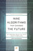 Nine Algorithms That Changed the Future: The Ingenious Ideas That Drive Today's Computers by John Maccormick