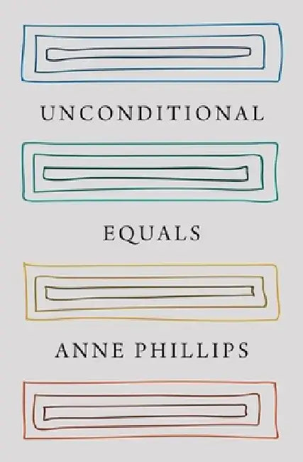 Unconditional Equals by Anne Phillips