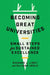 Becoming Great Universities: Small Steps for Sustained Excellence by Richard J. Light