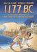 1177 B.C.: A Graphic History of the Collapse of Civilization by Eric H. Cline
