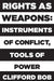 Rights as Weapons: Instruments of Conflict, Tools of Power by Clifford Bob