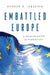 Embattled Europe: A Progressive Alternative by Konrad H. Jarausch
