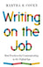 Writing on the Job: Best Practices for Communicating in the Digital Age by Martha B. Coven