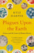 Plagues Upon the Earth: Disease and the Course of Human History by Kyle Harper