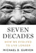 Seven Decades: How We Evolved to Live Longer by Gurven, Michael D.