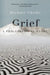 Grief: A Philosophical Guide by Michael Cholbi