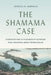 The Shamama Case: Contesting Citizenship Across the Modern Mediterranean by Jessica Marglin