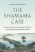 The Shamama Case: Contesting Citizenship Across the Modern Mediterranean by Marglin