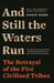 And Still the Waters Run: The Betrayal of the Five Civilized Tribes by Angie Debo