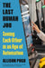 The Last Human Job: Seeing Each Other in an Age of Automation by Allison Pugh, Allison Pugh