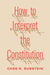 How to Interpret the Constitution by Cass R. Sunstein