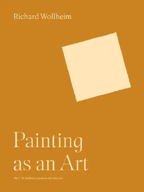 Painting as an Art by Richard Wollheim